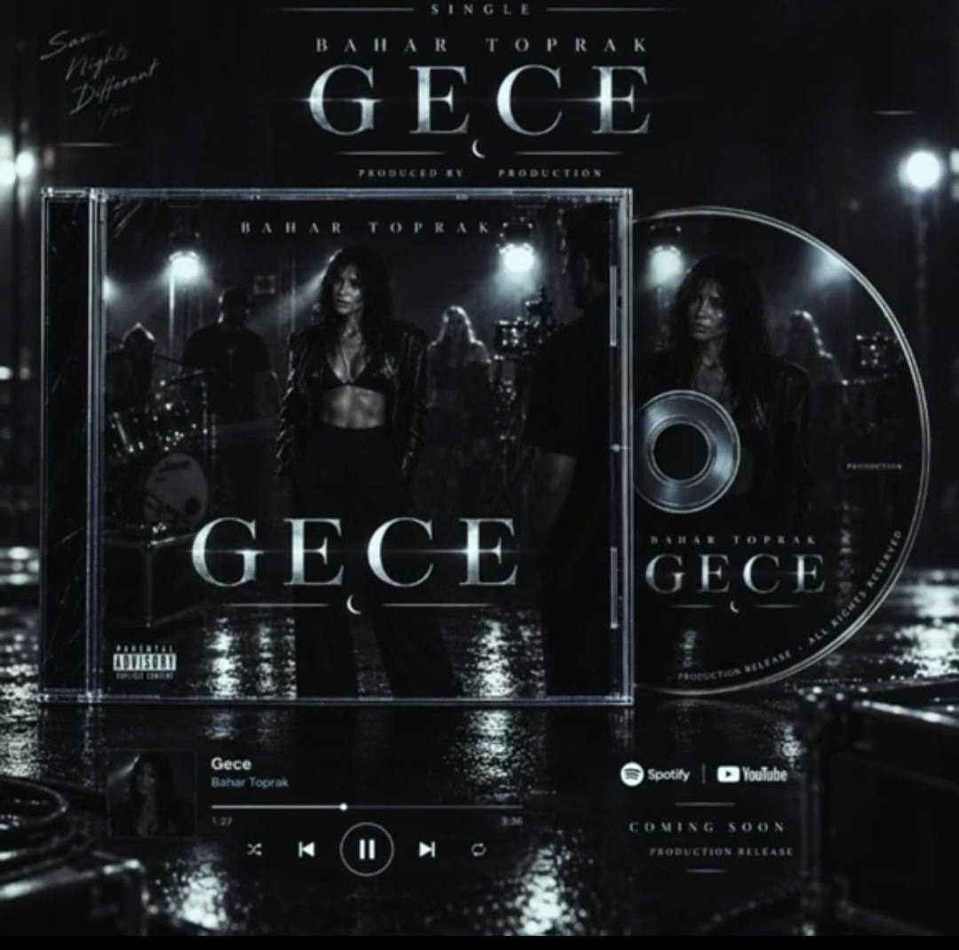 CEMİYET HAYATINDAN MÜZİK DÜNYASINA: BAHAR TOPRAK’TAN “GECE”