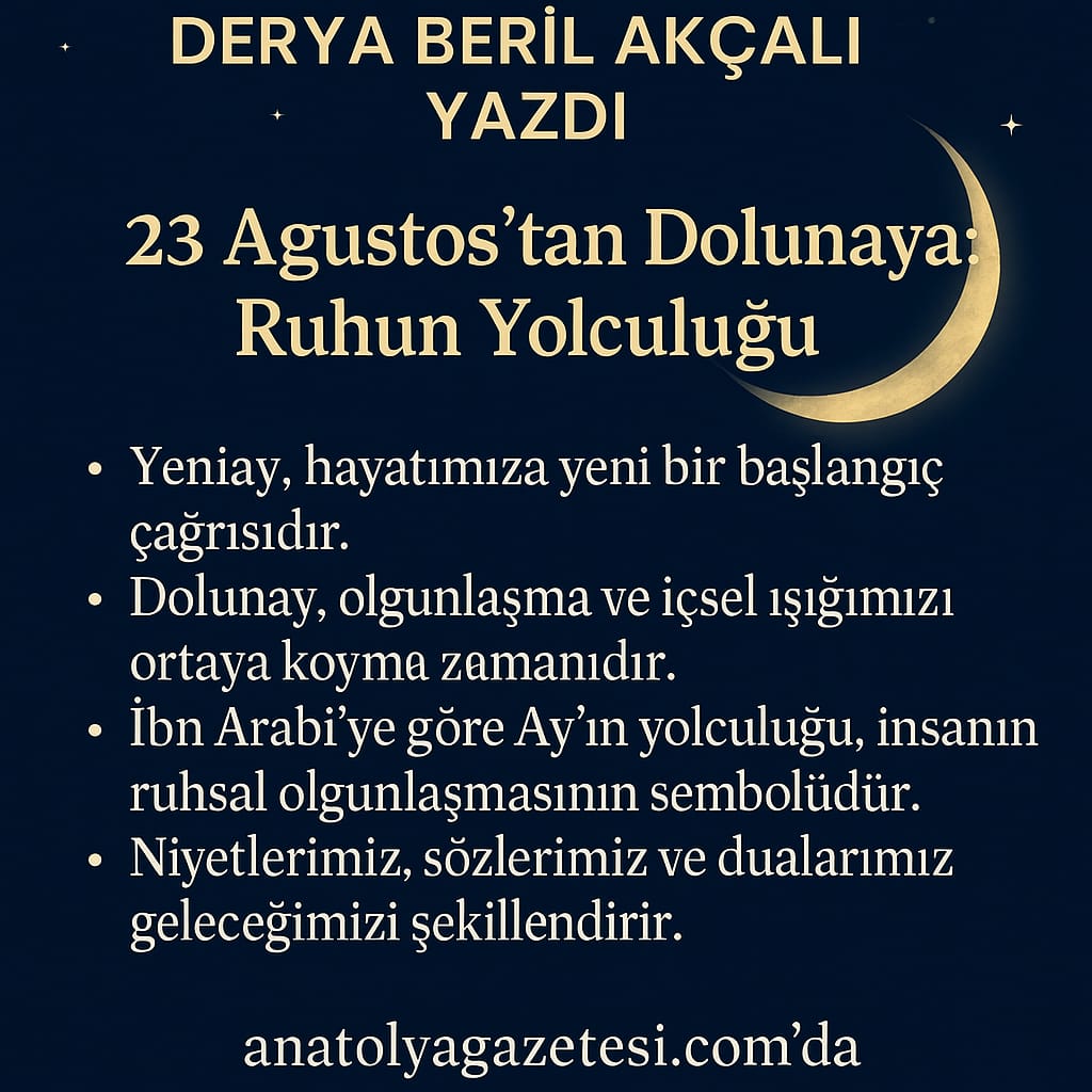 23 Ağustos’tan Dolunaya: Ruhun Yolculuğu